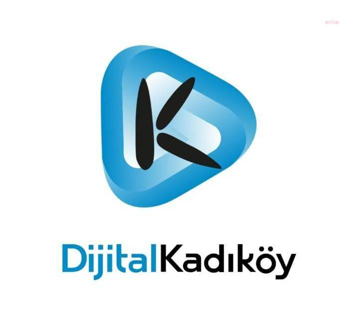 YENİ NESİL BELEDİYECİLİK UYGULAMASI: DİJİTAL KADIKÖY