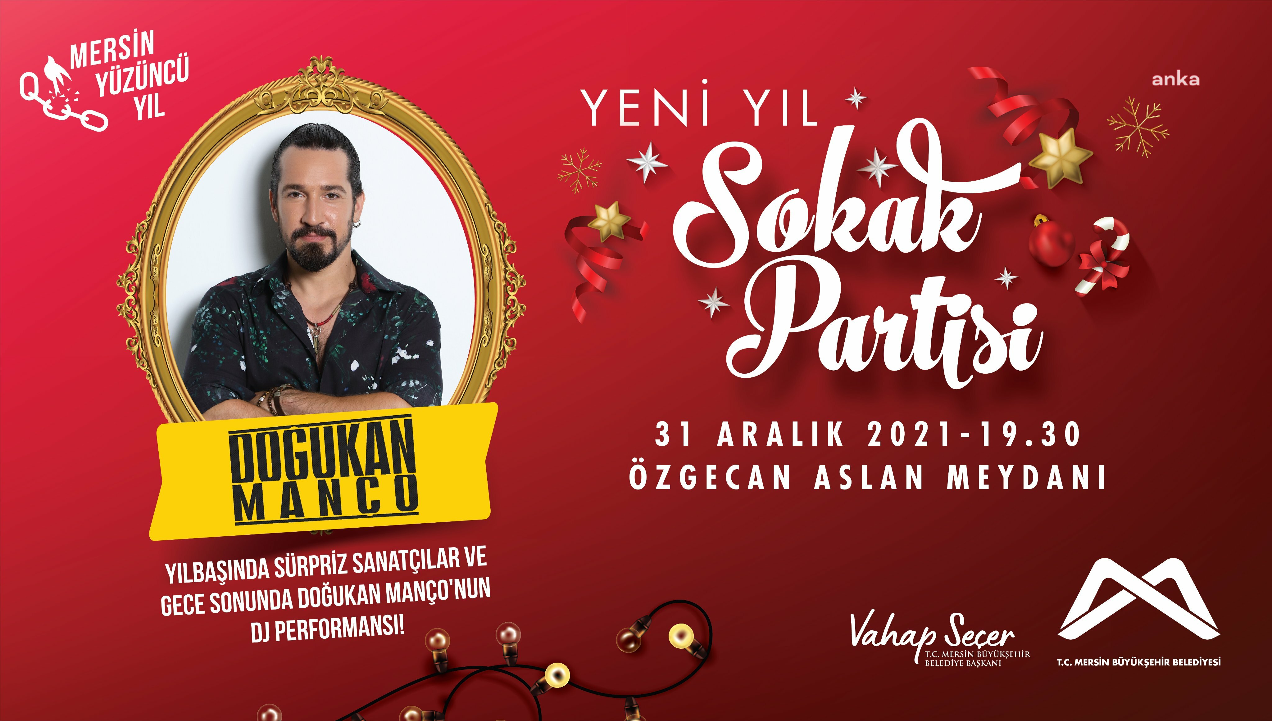 MERSİNLİLER YENİ YILI BÜYÜKŞEHİR’İN SOKAK PARTİSİ İLE KARŞILAYACAK