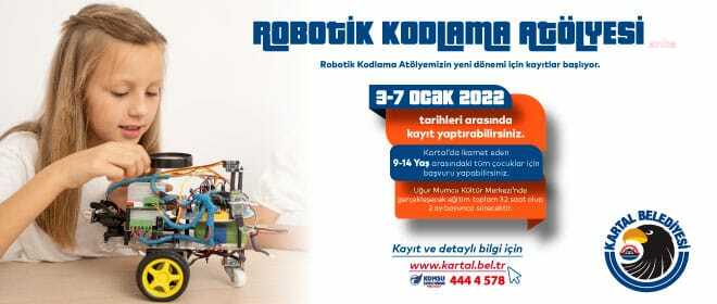 KARTAL BELEDİYESİ ROBOTİK KODLAMA ATÖLYESİ, YENİ ÖĞRENCİLERİNİ BEKLİYOR