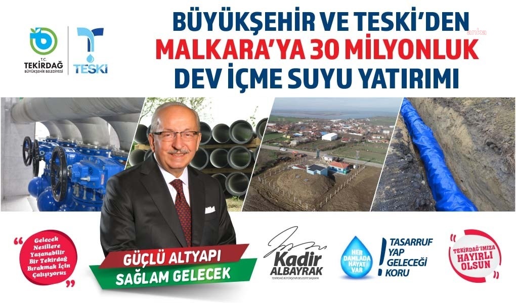 TEKİRDAĞ BÜYÜKŞEHİR BELEDİYESİ’NDEN MALKARA’YA 22 BİN 832 METRE İÇME SUYU HATTI