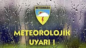 METEOROLOJİ'DEN PEŞ PEŞE UYARILAR