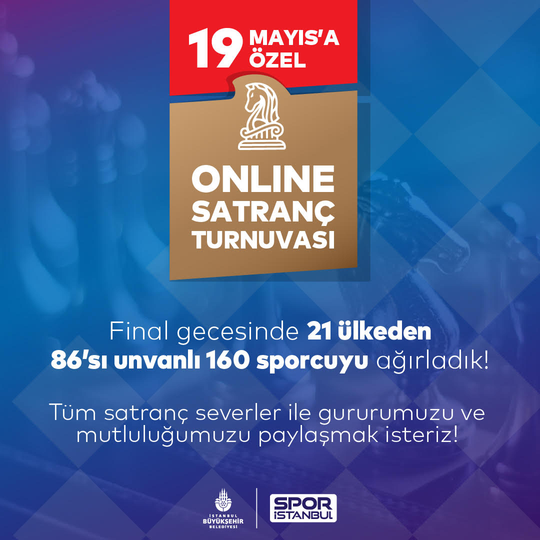 İBB’NİN TURNUVASINA 21 ÜLKEDEN 160 SATRANÇÇI KATILDI