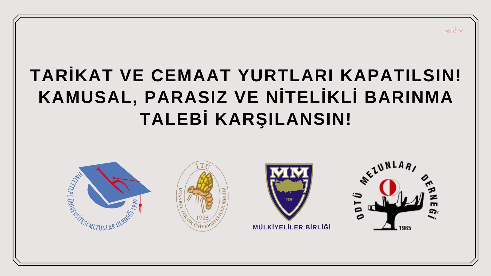 MEZUN DERNEKLERİNDEN ORTAK AÇIKLAMA: "CEMAAT YURTLARI KAPATILSIN"