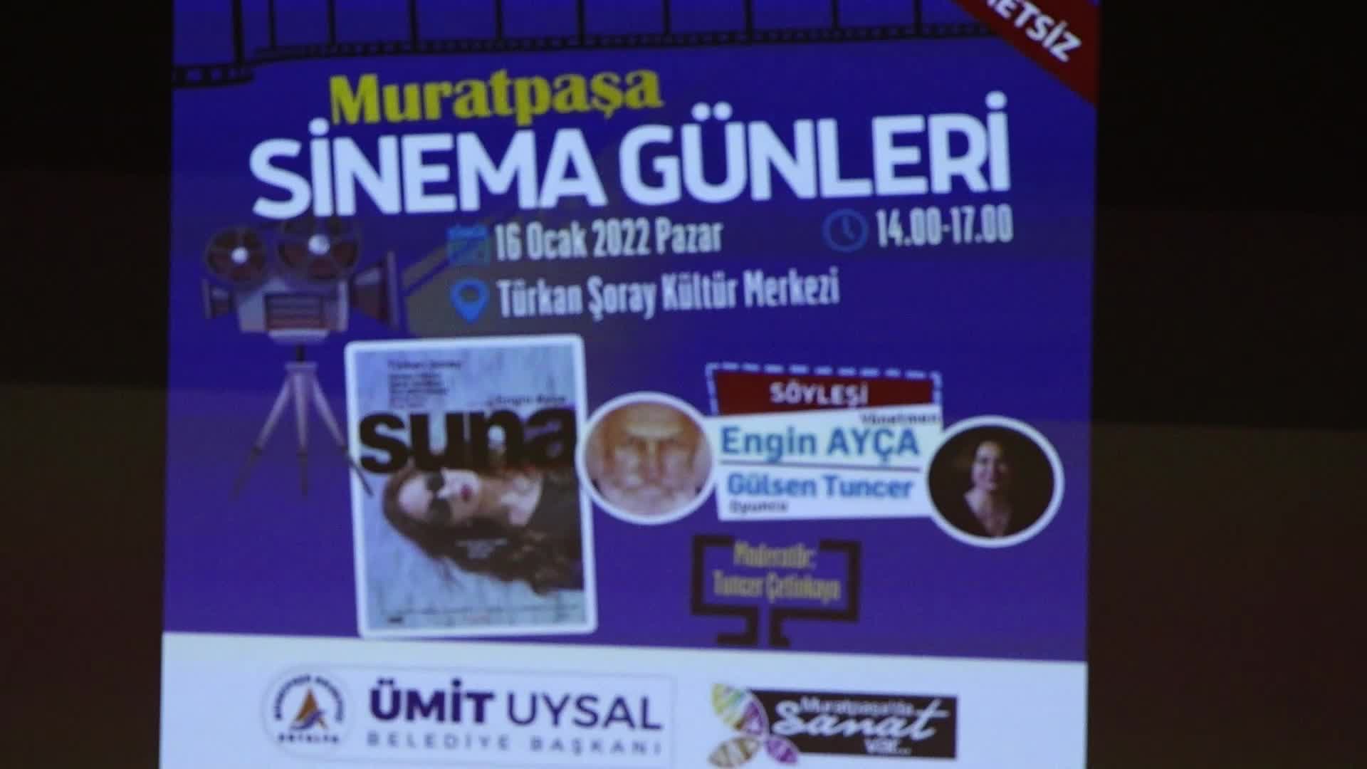 MURATPAŞA'DA "SİNEMA GÜNLERİ" SUNA’YLA BAŞLADI