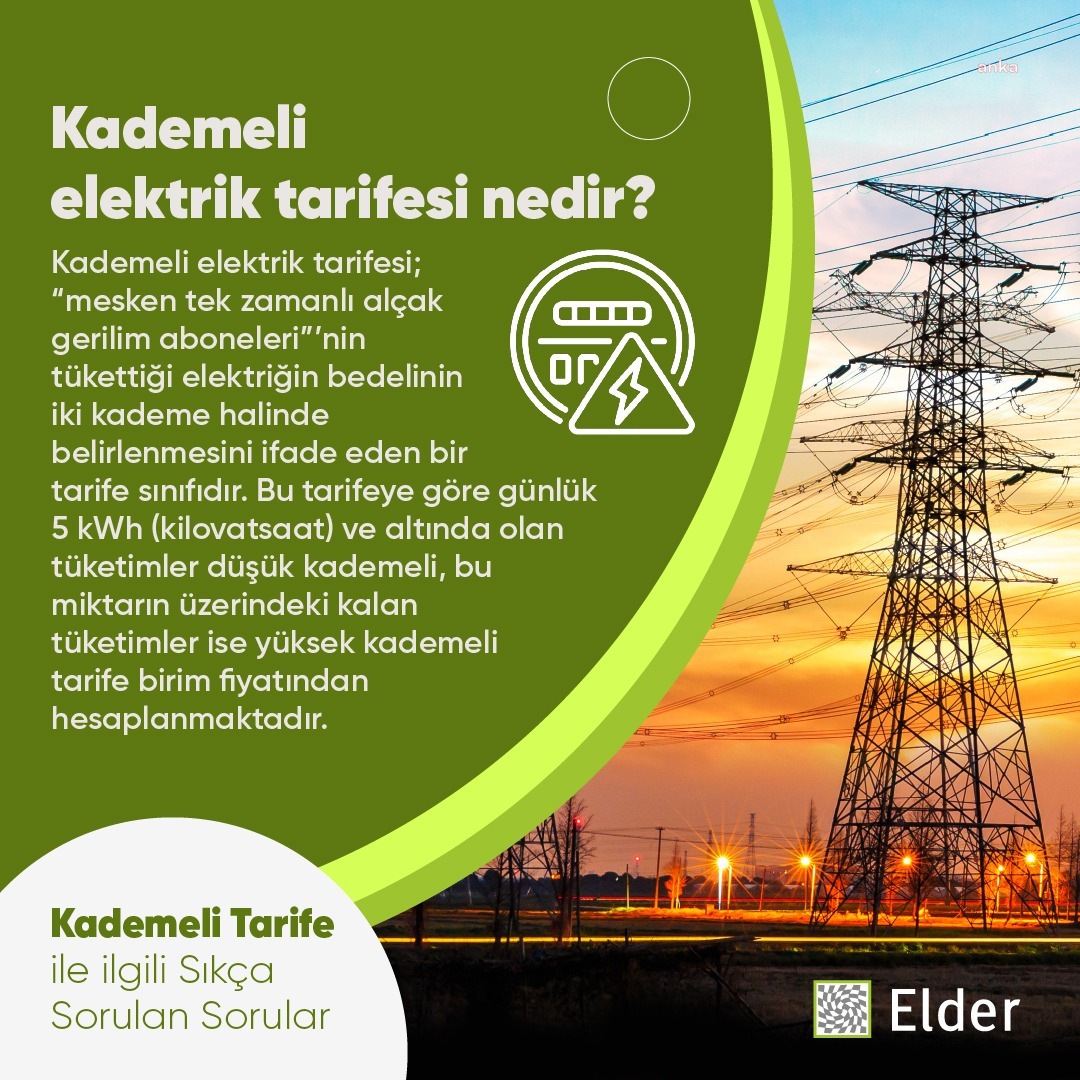 ELDER, “KADEMELİ ELEKTRİK TARİFESİ” İLE İLGİLİ SIKÇA SORULAN SORULARA CEVAP VERDİ