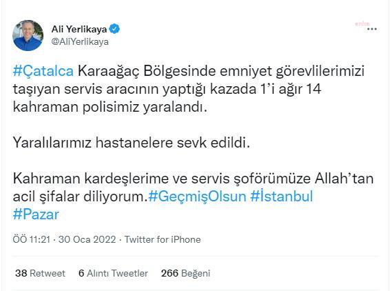 İSTANBUL VALİSİ ALİ YERLİKAYA: “ÇATALCA'DA SERVİS ARACININ YAPTIĞI KAZADA 1’İ AĞIR 14 POLİS YARALANDI”