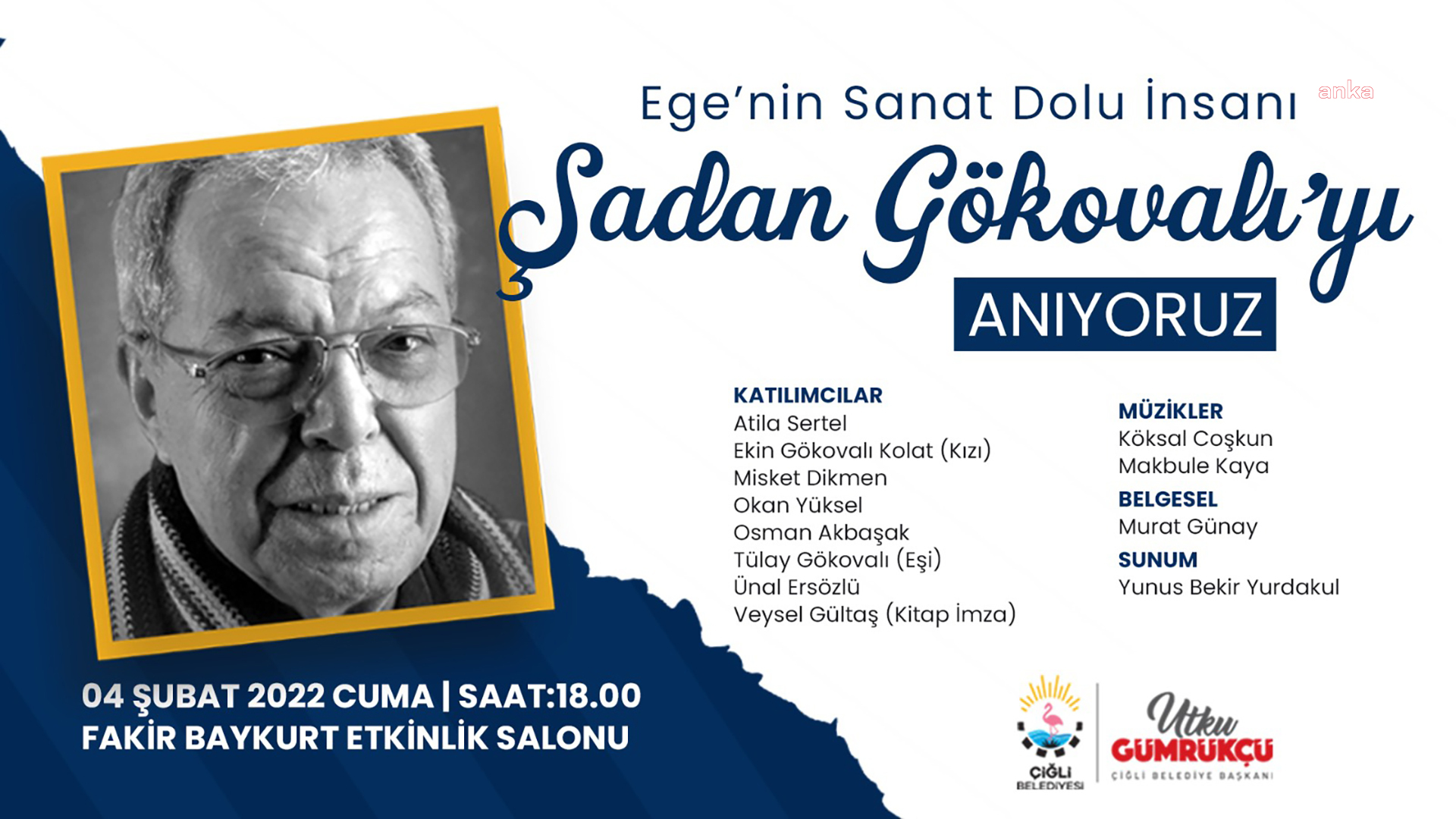 HALİKARNAS BALIKÇISI’NIN MANEVİ OĞLU ŞADAN GÖKOVALI, ÇİĞLİ’DE ANILACAK