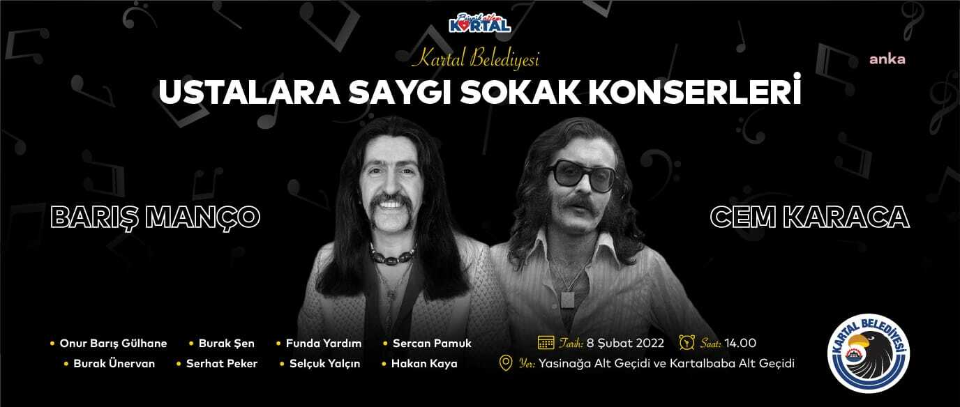 BARIŞ MANÇO VE CEM KARACA, KARTAL’DA "USTALARA SAYGI SOKAK KONSERLERİ" İLE ANILACAK