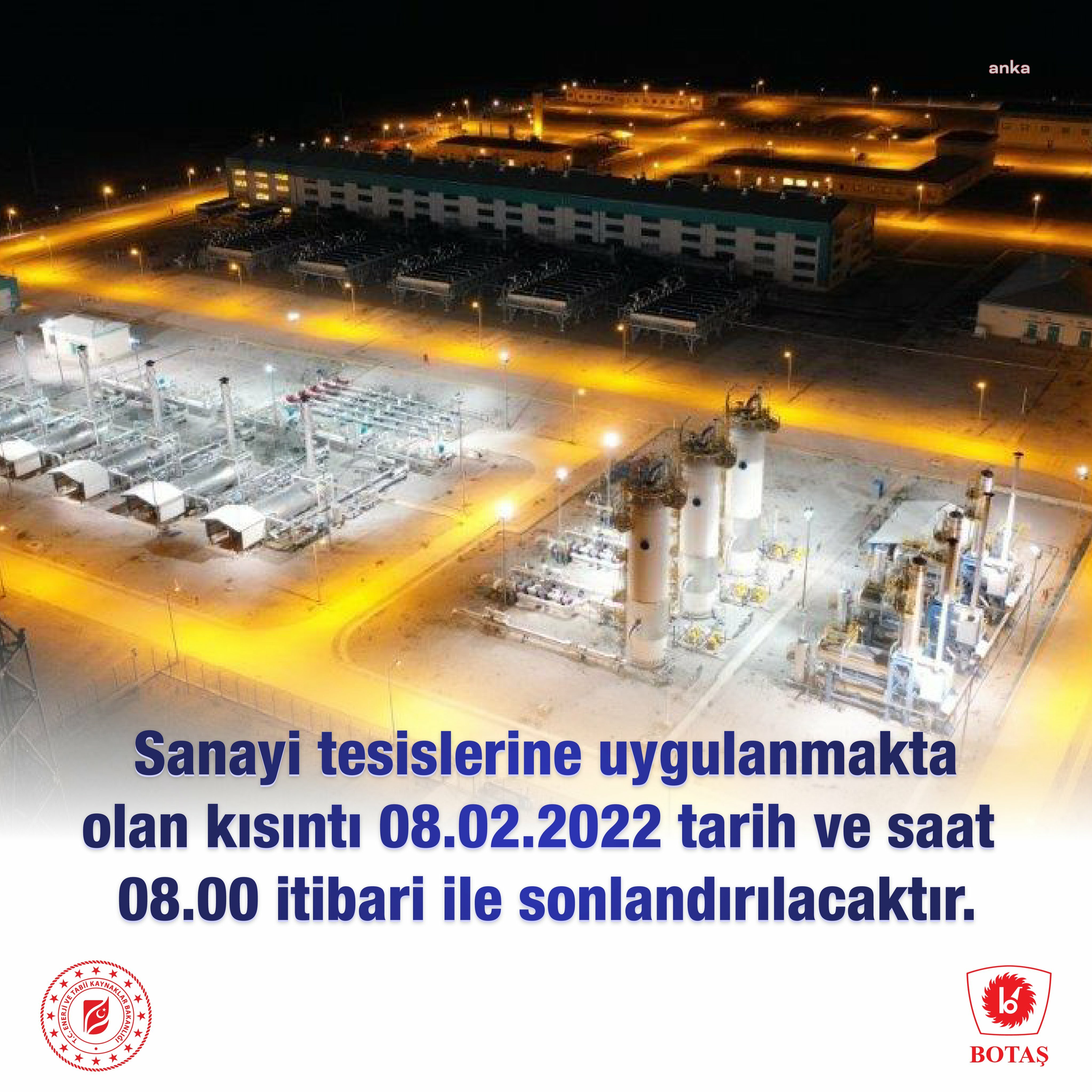 BOTAŞ: SANAYİ TESİSLERİNDE UYGULANMAKTA OLAN KISINTI YARIN SABAH SONLANDIRILACAK