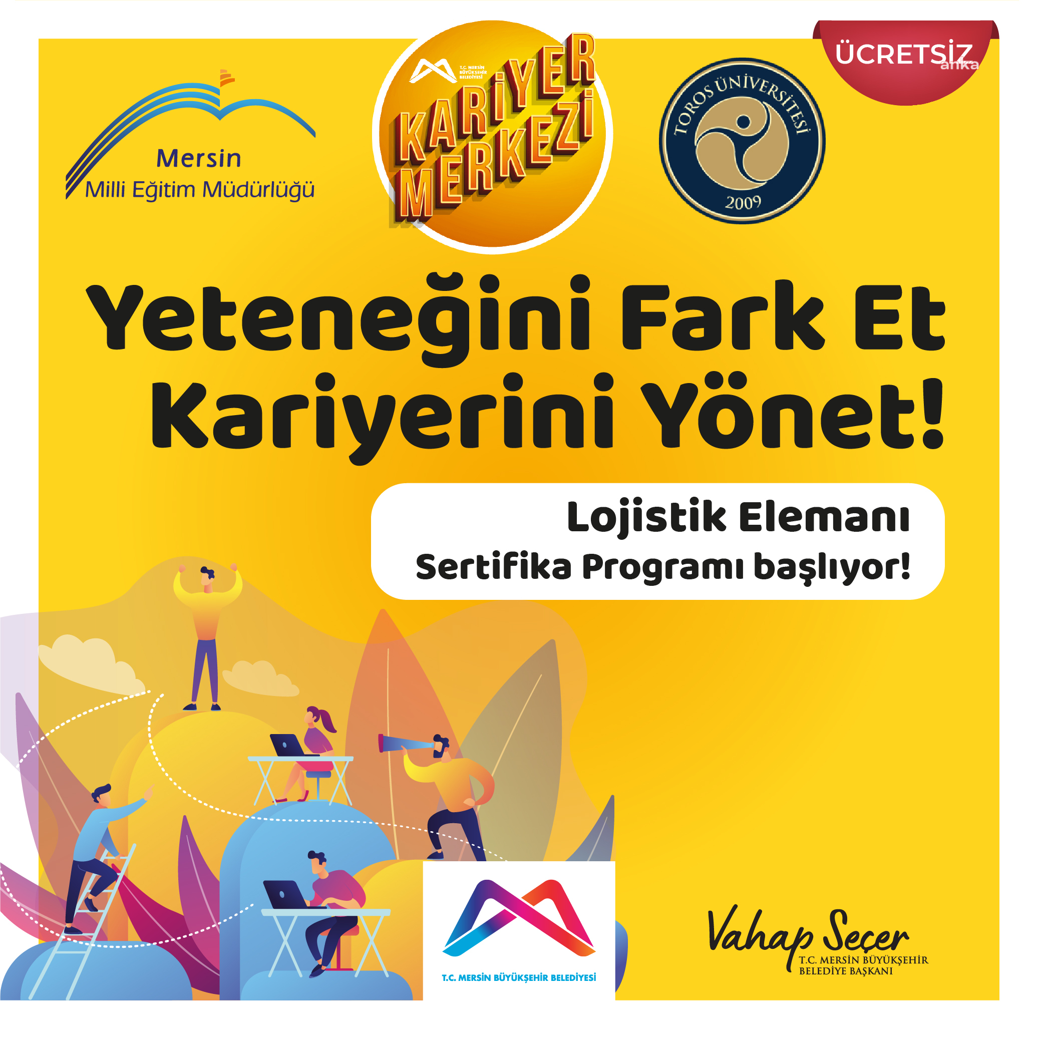 MERSİN BÜYÜKŞEHİR, LOJİSTİK SEKTÖRÜNE ELEMAN YETİŞTİRİYOR