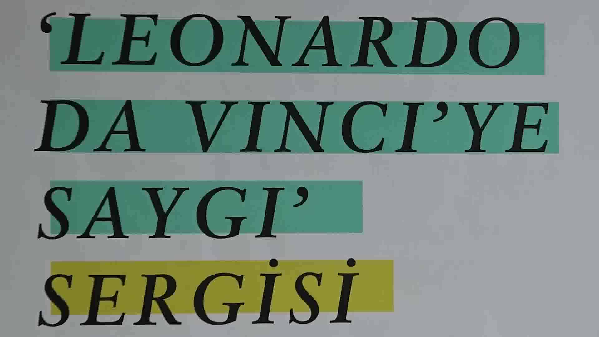 “LEONARDO DA VİNCİ’YE SAYGI” SERGİSİ MURATPAŞA'DA AÇILDI