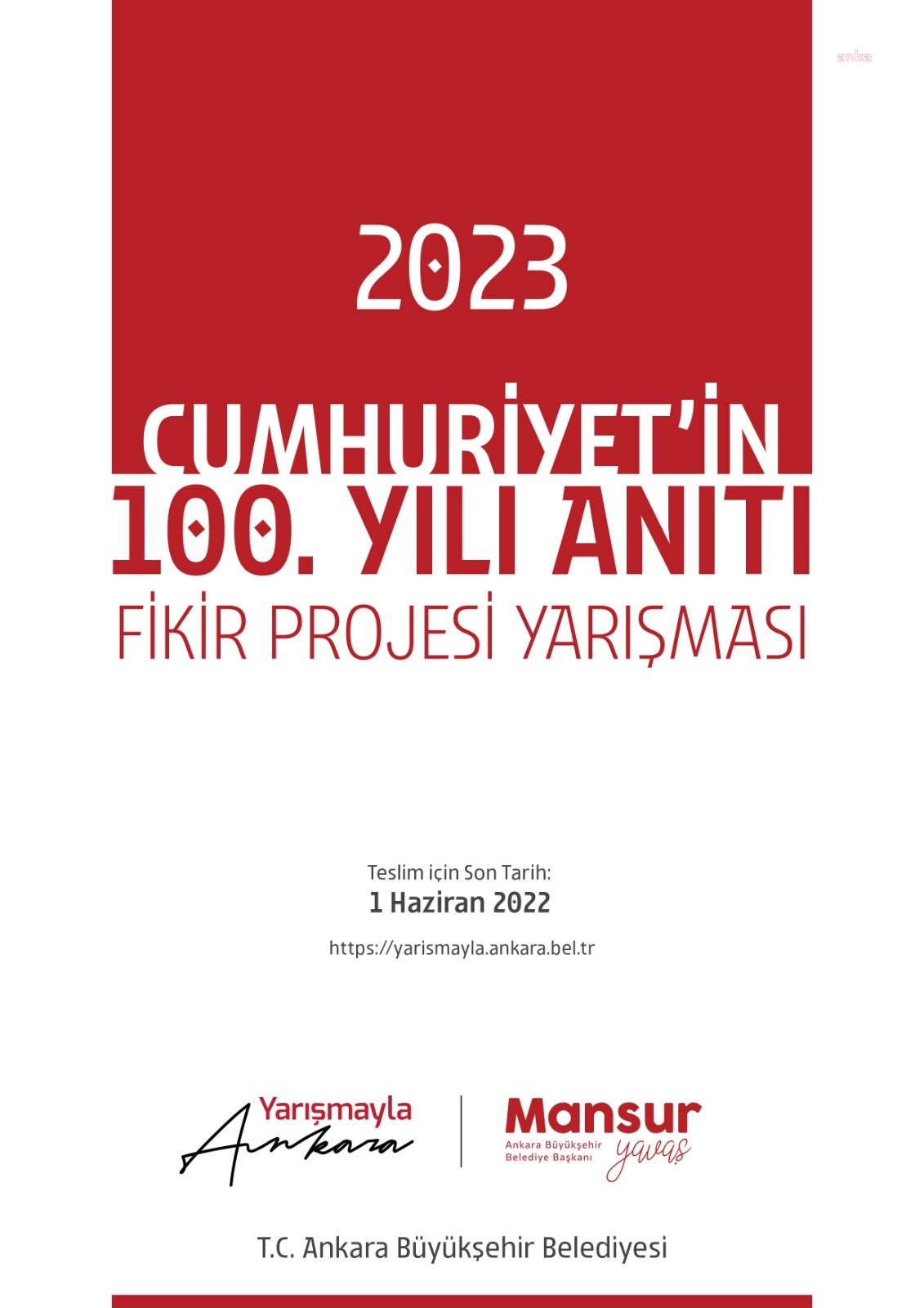ANKARA BÜYÜKŞEHİR BELEDİYESİ, CUMHURİYET’İN 100. YILI ANITI İÇİN FİKİR YARIŞMASI DÜZENLİYOR