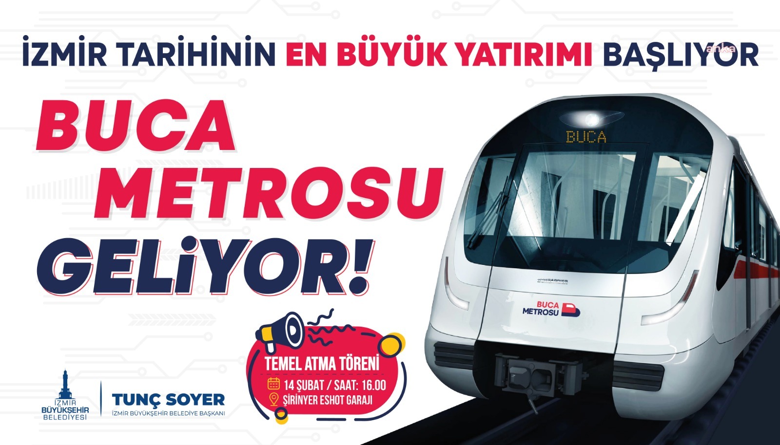 BUCA METROSU İÇİN 14 ŞUBAT'TA TEMEL ATILACAK