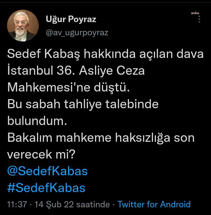 SEDEF KABAŞ’IN AVUKATI TAHLİYE TALEBİNDE BULUNDU