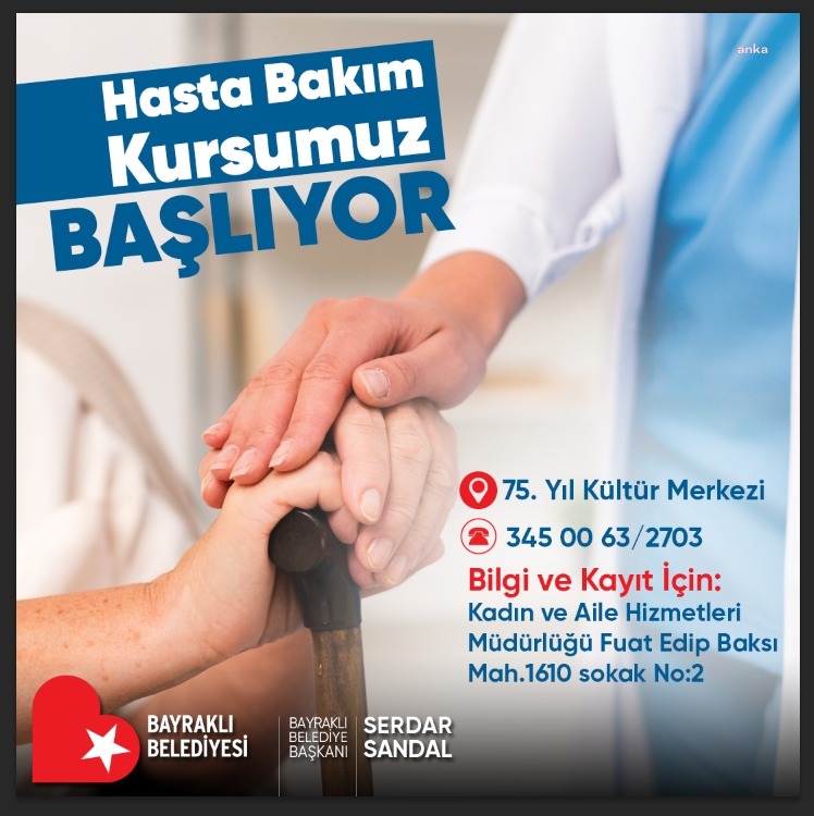 BAYRAKLI’DA "HASTA BAKIM KURSU" KAYITLARI BAŞLADI