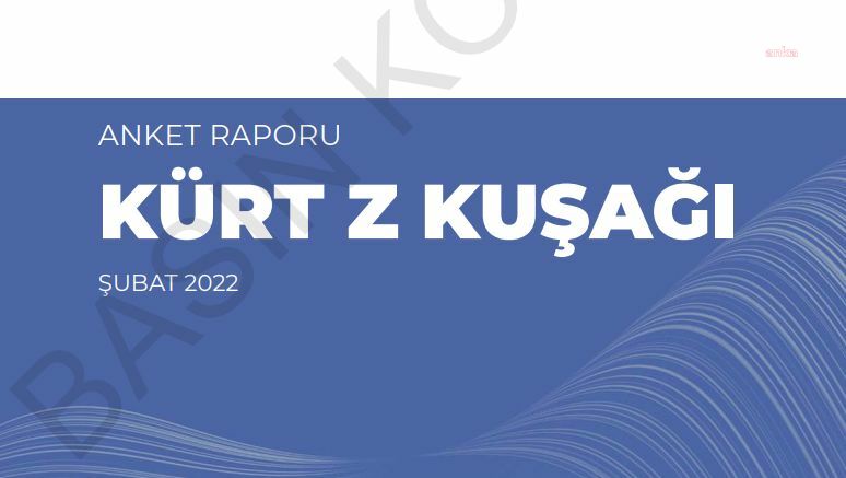 ANKET SONUCU: KÜRT Z KUŞAĞININ YÜZDE 64,8’İ YURT DIŞINI TERCİH ETTİ. EN BÜYÜK SIKINTI EKONOMİ VE İŞSİZLİK