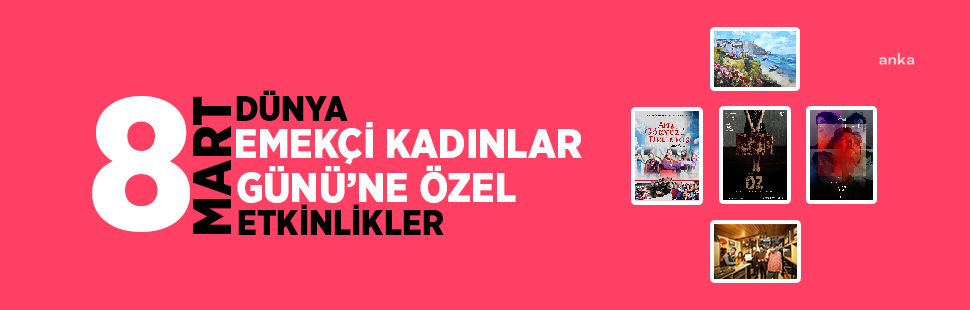 ATAŞEHİR BELEDİYESİ’NDEN 8 MART DÜNYA EMEKÇİ KADINLAR GÜNÜ’NE ÖZEL ETKİNLİKLER