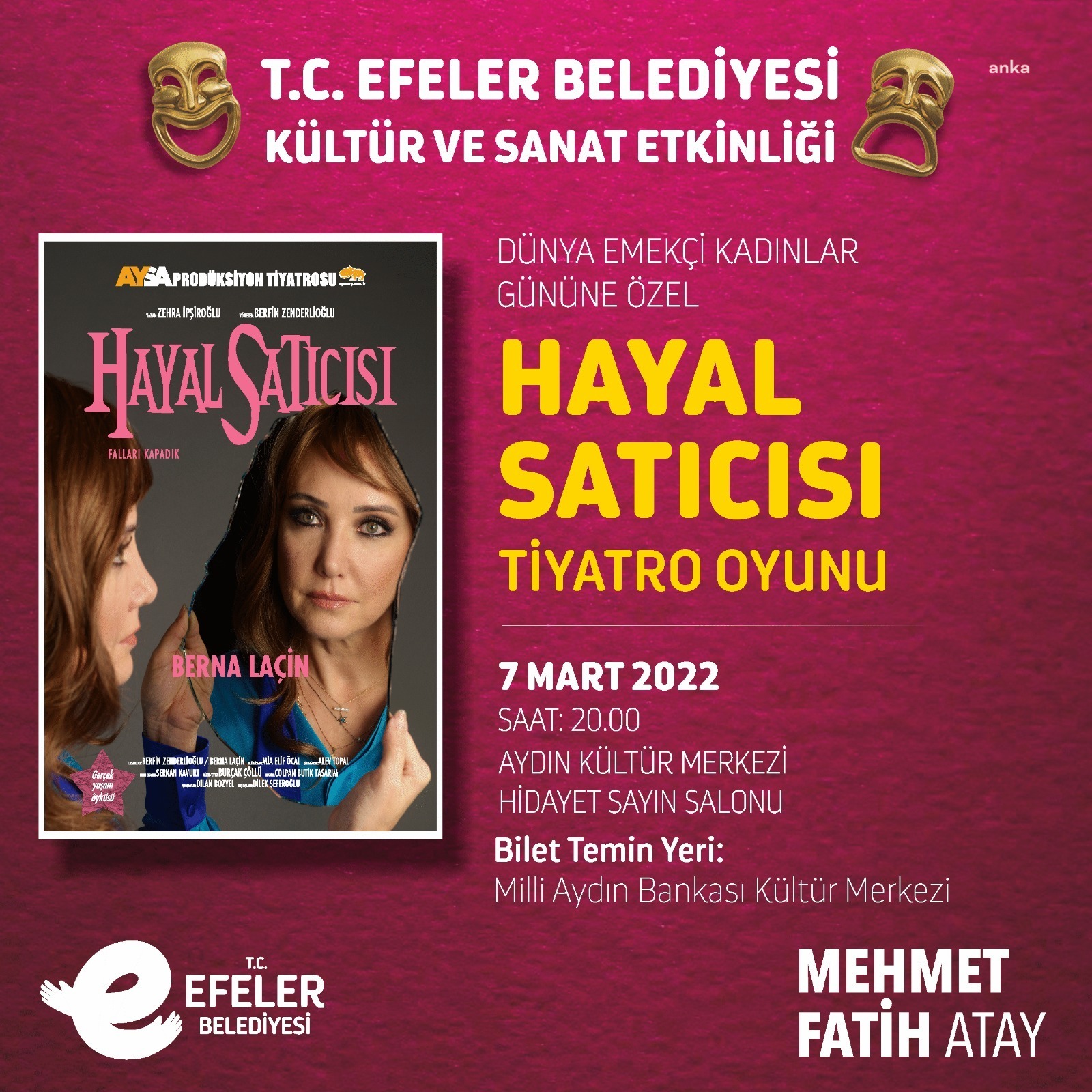 BERNA LAÇİN, EFELER’DE KADINLAR İÇİN SAHNE ALACAK