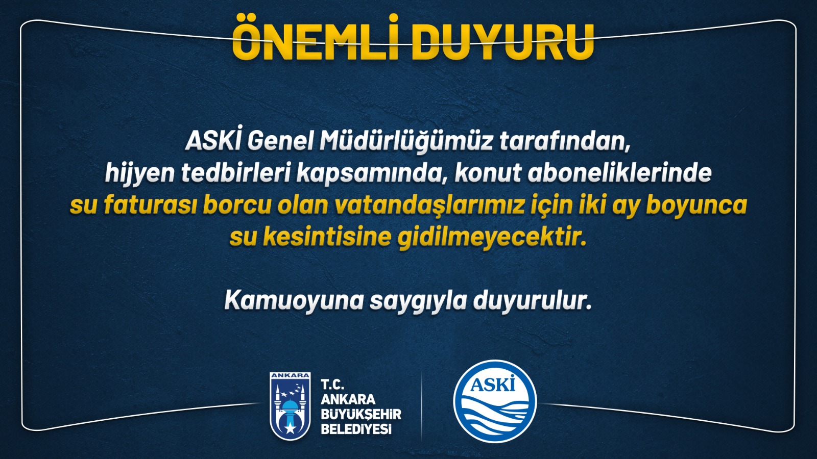 ASKİ, HİJYEN TEDBİRİ OLARAK BORCU OLANIN SUYUNU KESMEYECEK