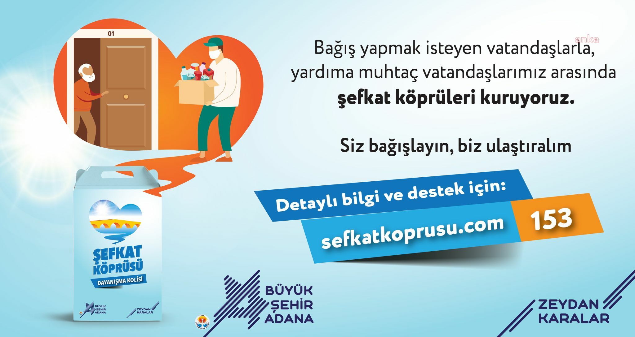 ADANA BÜYÜKŞEHİR BELEDİYESİ "ŞEFKAT KÖPRÜSÜ" KURUYOR