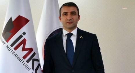 İMKON GENEL BAŞKANI TELLİOĞLU: KAMU MÜTEAHHİTLERİNİN YÜZDE 10’U BATTI, YÜZDE 40’I DA BATMAK ÜZERE