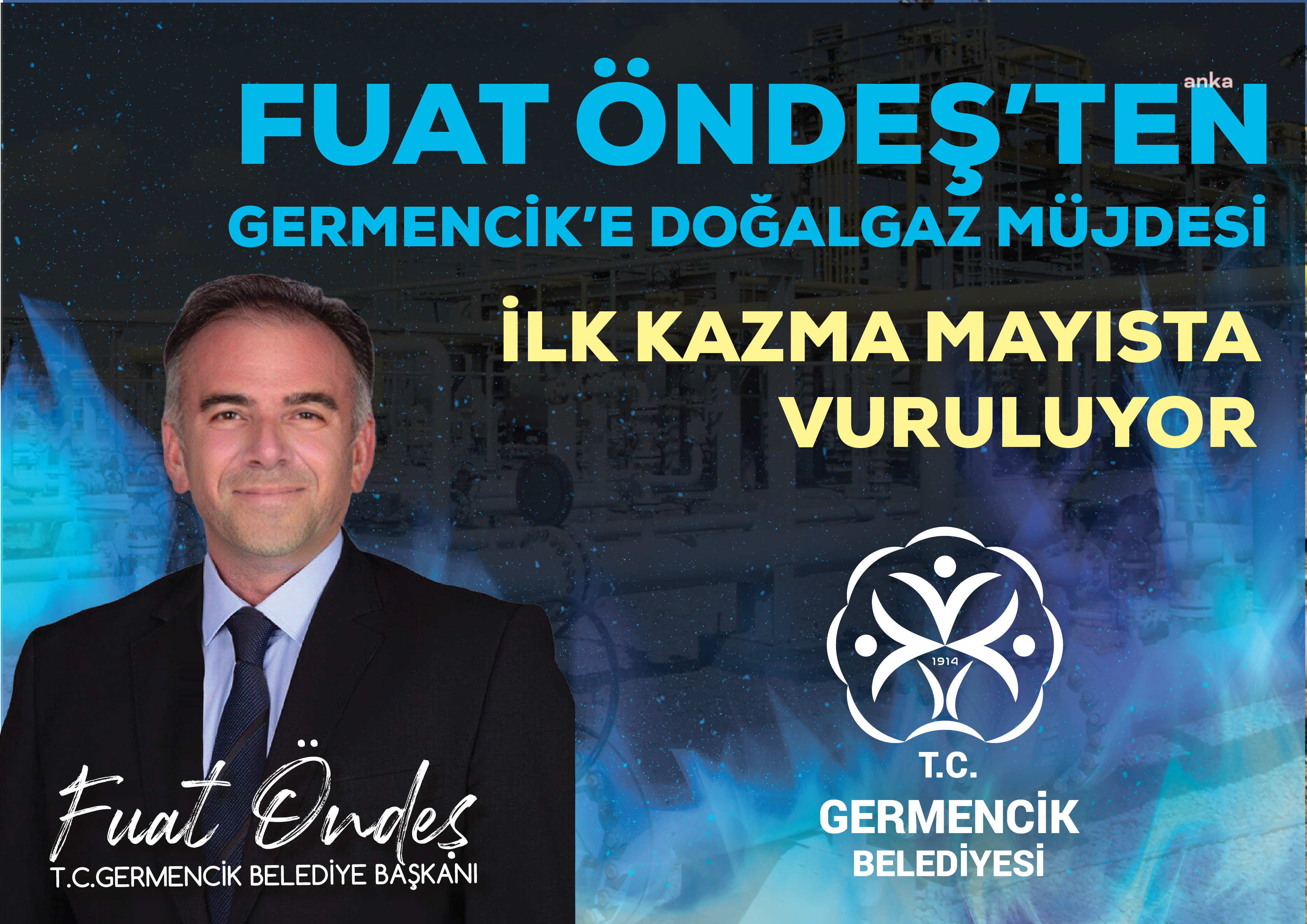 GERMENCİK BELEDİYE BAŞKANI FUAT ÖNDEŞ'TEN DOĞALGAZ MÜJDESİ