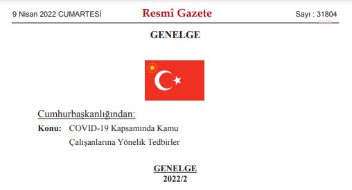 KAMU KURUM VE KURULUŞLARINDA COVİD-19 TEDBİRLERİ YÜRÜRLÜKTEN KALDIRILDI