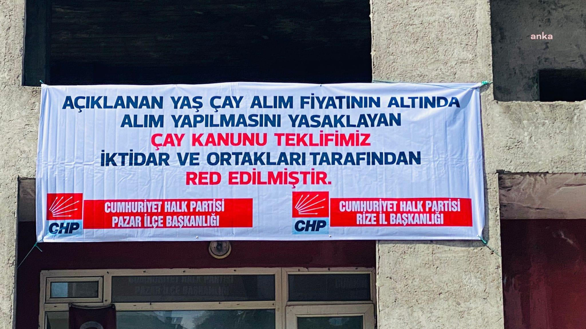 CHP’NİN ÇAY KANUNU TEKLİFİ'NE İLİŞKİN AFİŞLERİ TOPLATILDI