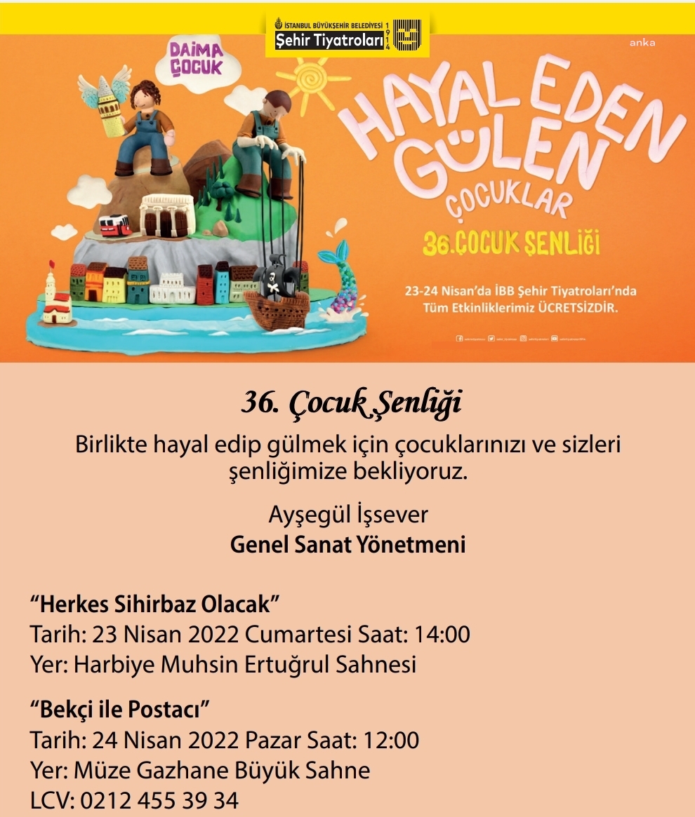 İBB ŞEHİR TİYATROLARI'NIN GELENEKSEL 36. ÇOCUK ŞENLİĞİ BAŞLIYOR