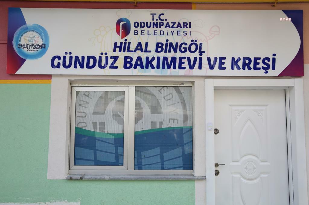 ODUNPAZARI BELEDİYESİ'NDEN BİR KREŞ DAHA