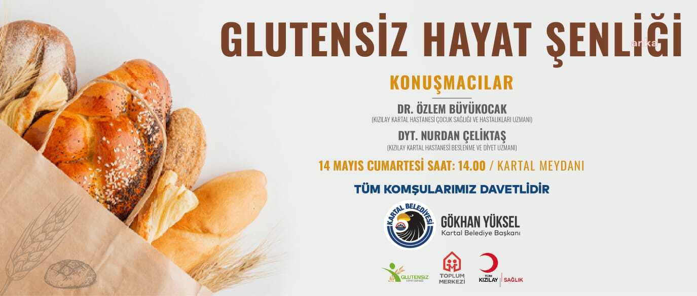 KARTAL BELEDİYESİ’NİN EV SAHİPLİĞİNDE GLÜTENSİZ HAYAT ŞENLİĞİ YAPILACAK