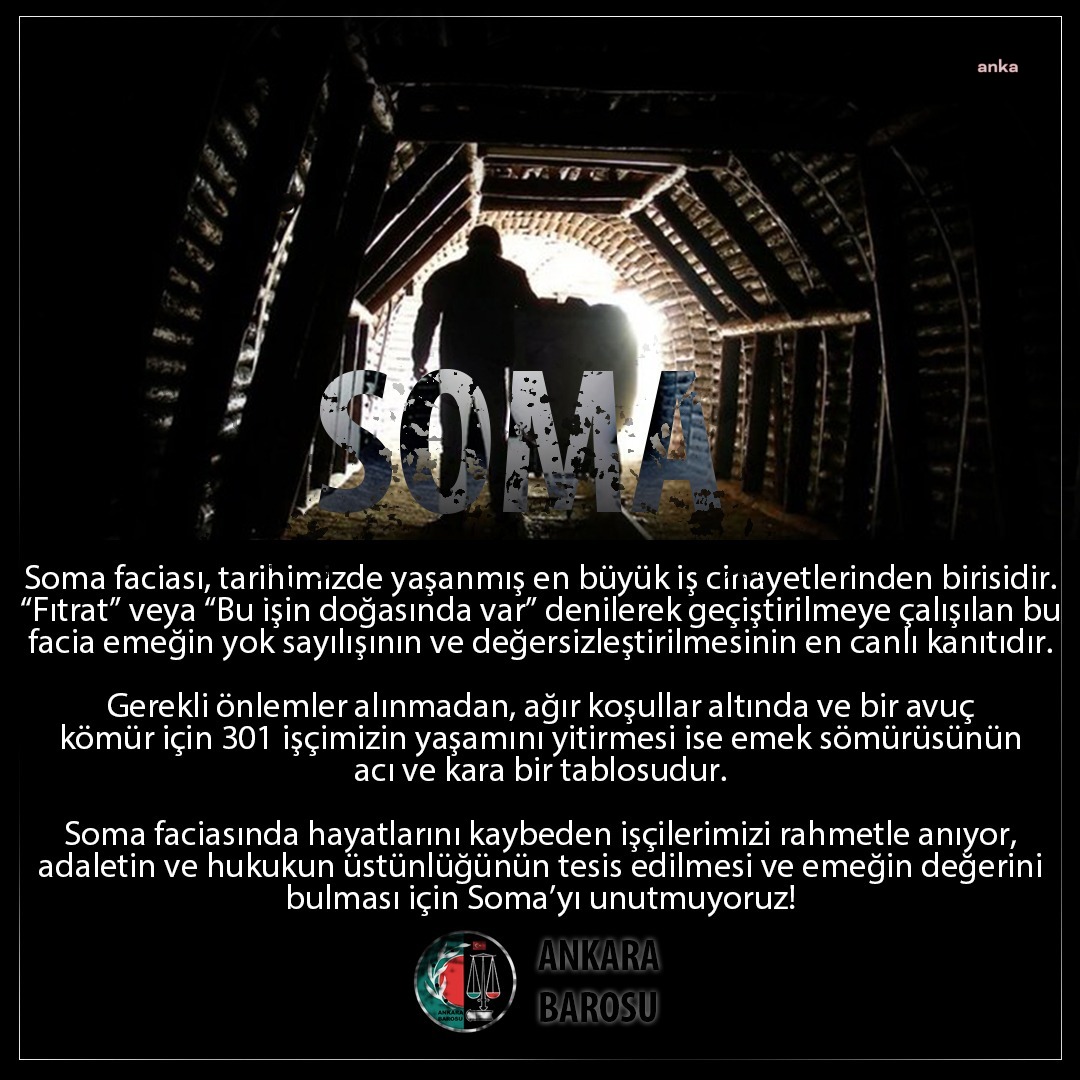 ANKARA BAROSU: “SOMA FACİASI TARİHİMİZDE YAŞANMIŞ EN BÜYÜK İŞ CİNAYETLERİNDEN BİRİSİDİR”