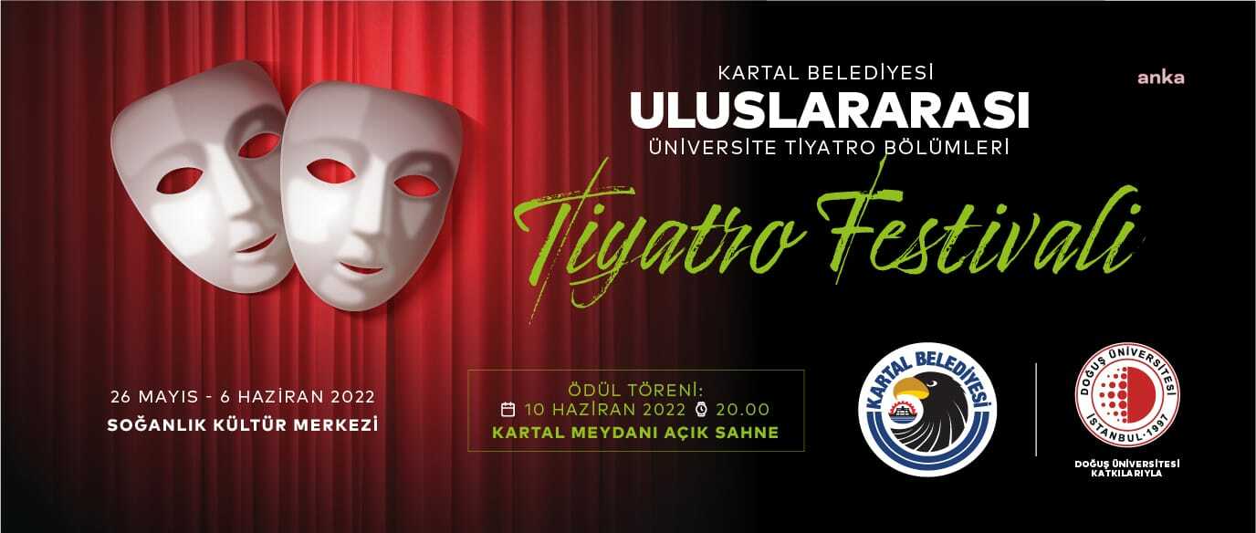ULUSLARARASI ÜNİVERSİTE TİYATRO BÖLÜMLERİ FESTİVALİ KARTAL’DA BAŞLIYOR