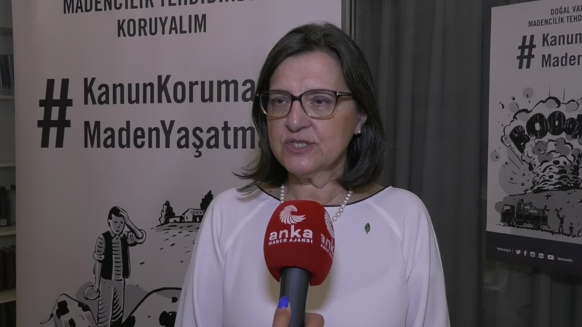TEMA VAKFI BAŞKANI ATAÇ: MADENCİLİĞE KAPALI ALANLARIN ACİLEN KANUNLARLA BELİRLENMESİ GEREKİYOR