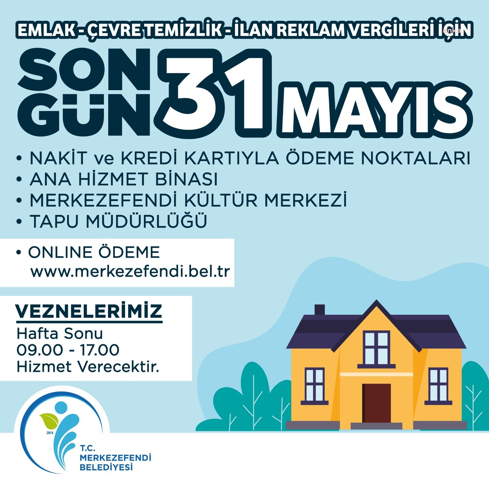 MERKEZEFENDİ BELEDİYESİ’NDEN EMLAK VERGİSİNDE SON GÜN UYARISI