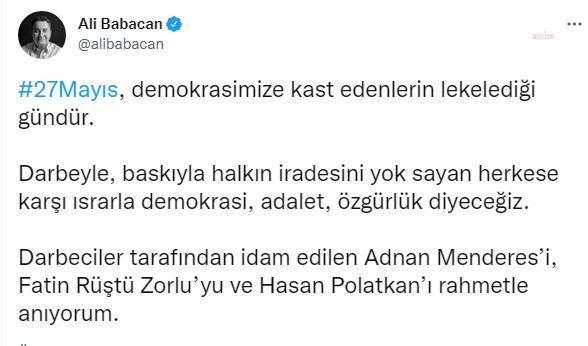 BABACAN: "27 MAYIS, DEMOKRASİMİZE KAST EDENLERİN LEKELEDİĞİ GÜNDÜR"