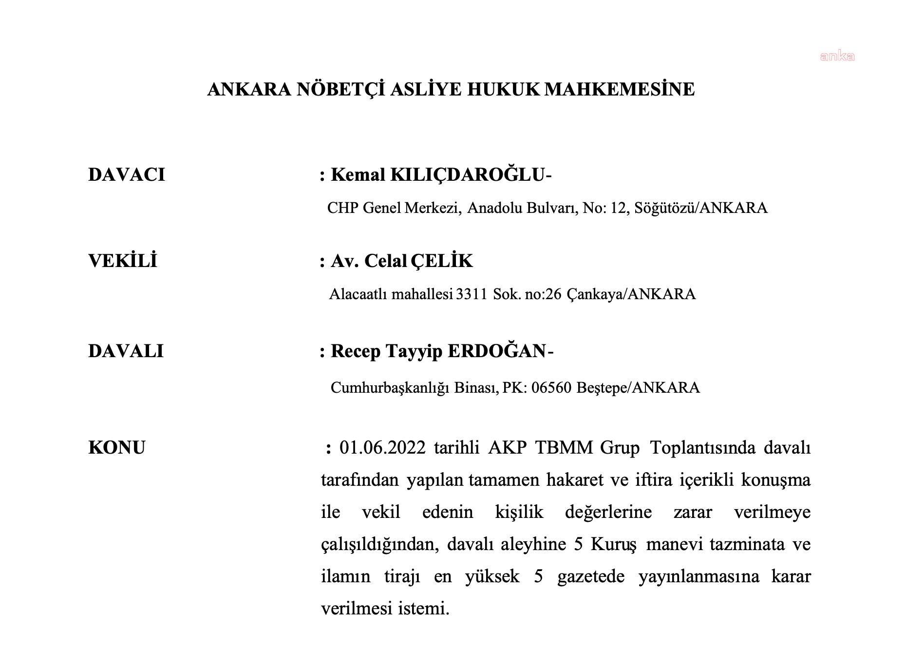 KILIÇDAROĞLU, GRUP KONUŞMASI NEDENİYLE ERDOĞAN’A 5 KURUŞLUK TAZMİNAT DAVASI AÇTI: “HAKARET KAPSAMLI GÖRÜLMEMESİ OLASILIĞINDA BU SÖZLERİN İKTİDAR TEMSİLCİLERİNE YÖNELTİLMESİ SONUCU DOĞAR”
