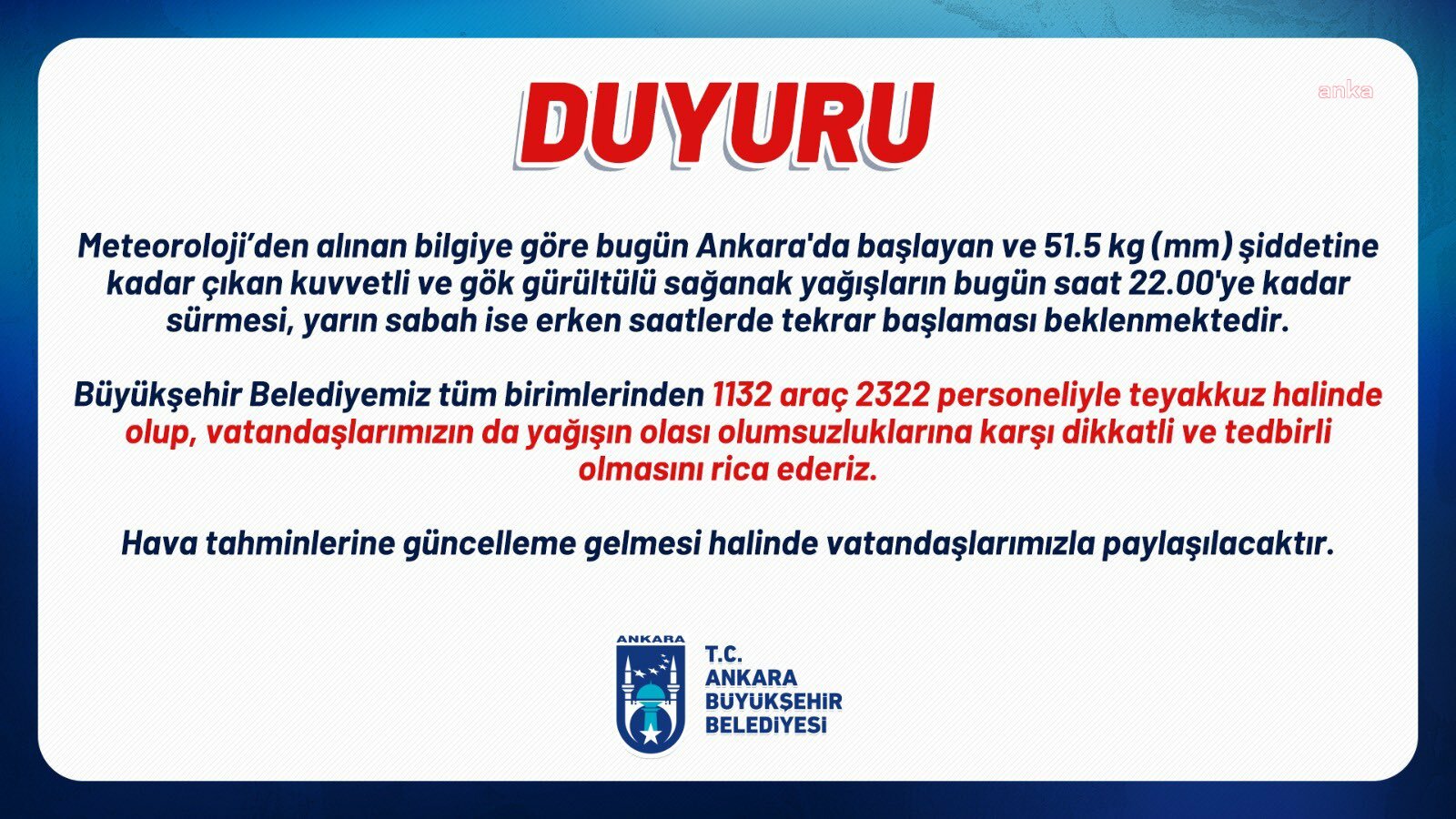 ANKARA BÜYÜKŞEHİR BELEDİYESİ'NDEN ŞİDDETLİ VE GÖK GÜRÜLTÜLÜ YAĞIŞ UYARISI