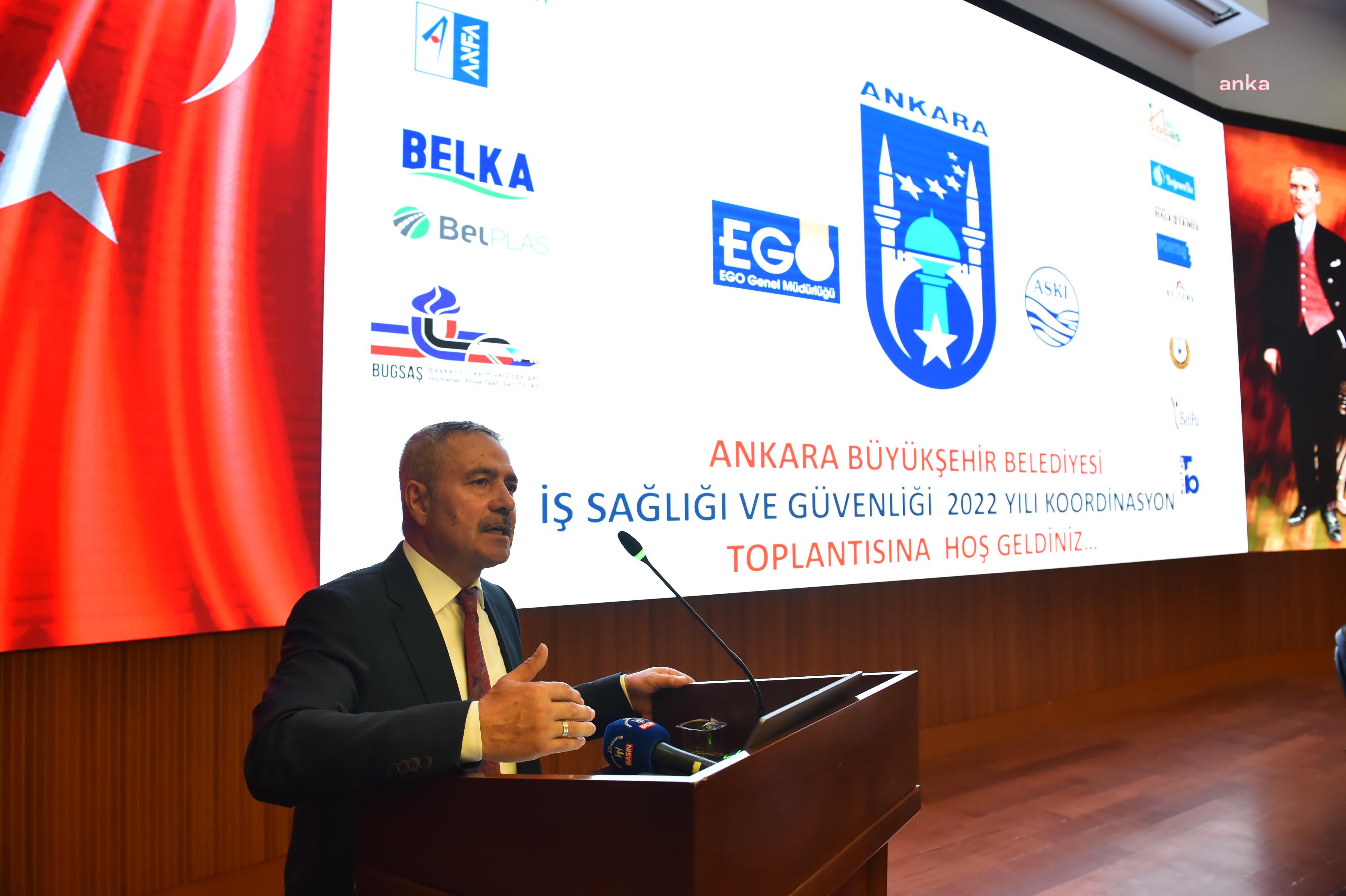 ANKARA BÜYÜKŞEHİR'DE HEDEF: SIFIR İŞ KAZASI
