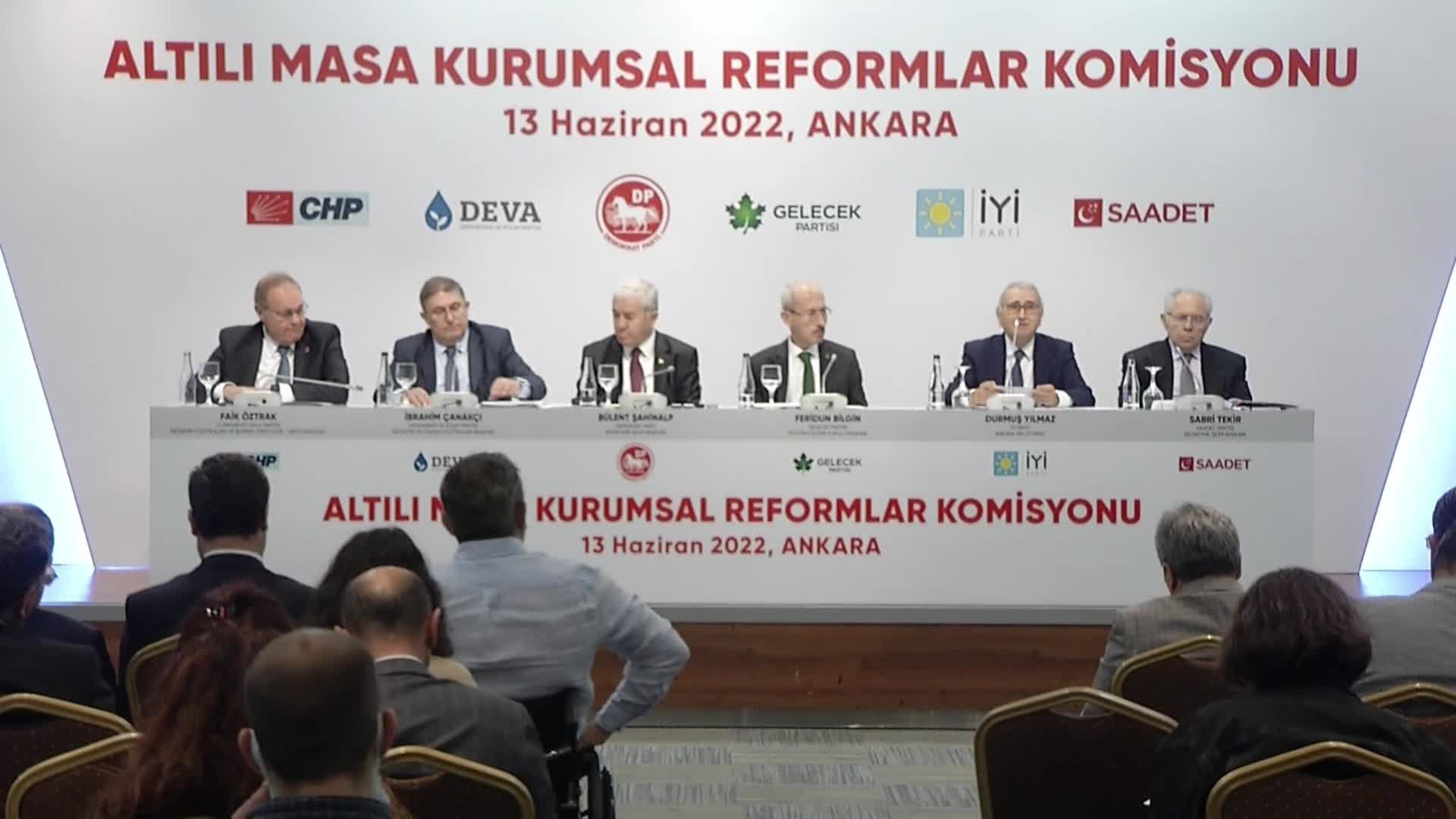 ALTI SİYASİ PARTİNİN "KURUMSAL REFORMLAR KOMİSYONU" TOPLANDI. İYİ PARTİLİ YILMAZ: "128 MİLYAR DOLARIN SATIŞINA İLİŞKİN İŞLEMLER HUKUKİ DENETİME TABİ TUTULACAK, YOLSUZLUĞUN TAKİBİ SAĞLANACAK"