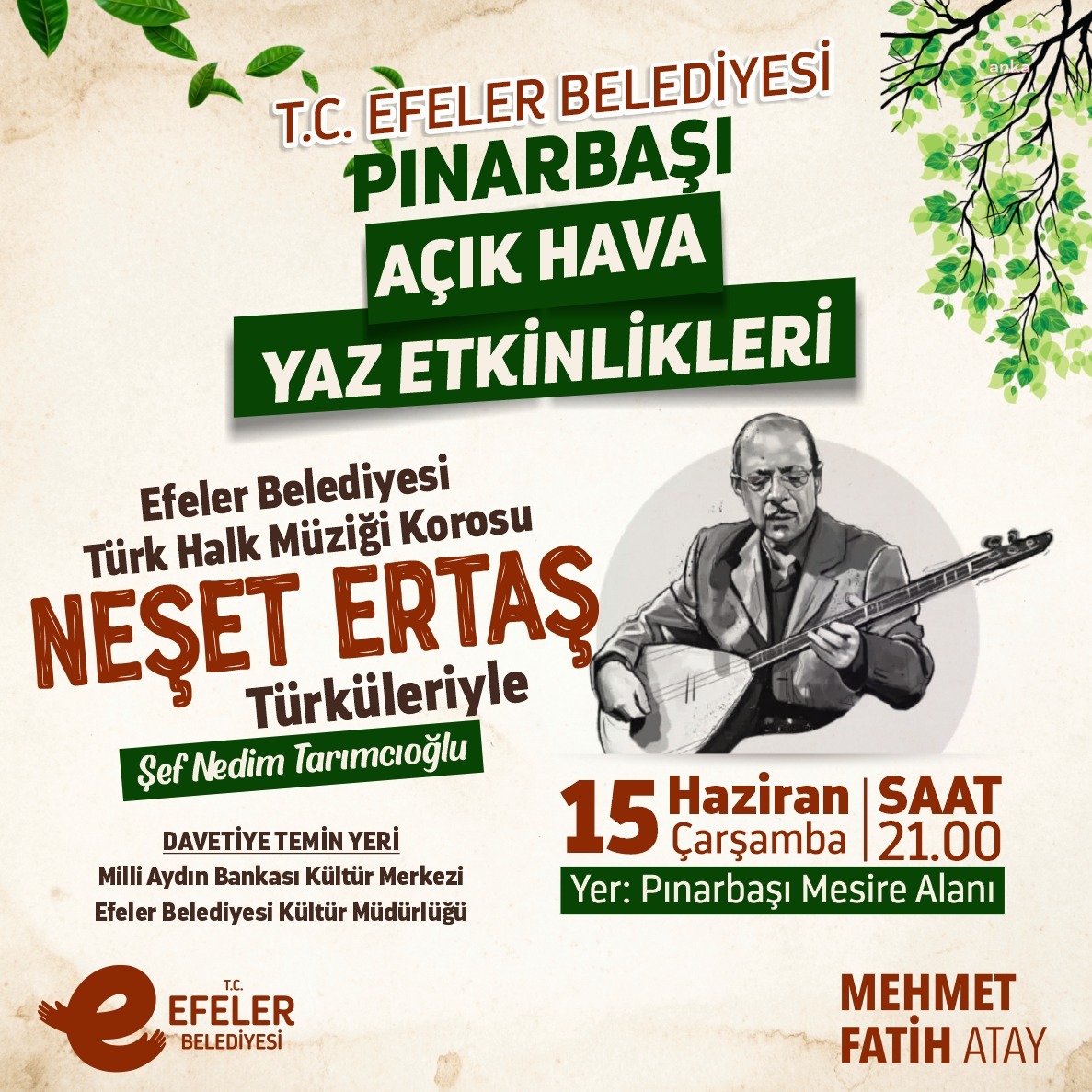 EFELER PINARBAŞI’NDA AÇIK HAVA YAZ ETKİNLİKLERİ BAŞLIYOR