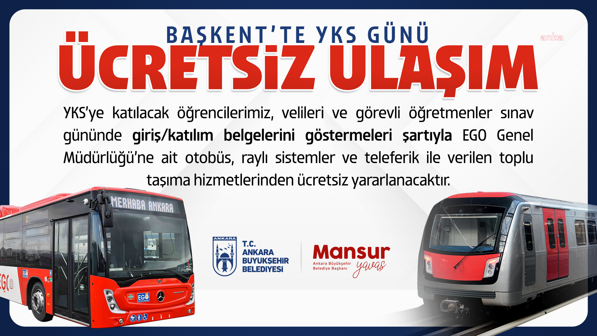 ANKARA BÜYÜKŞEHİR’DEN YKS'YE GİRECEK ADAYLARA ÜCRETSİZ ULAŞIM İMKÂNI