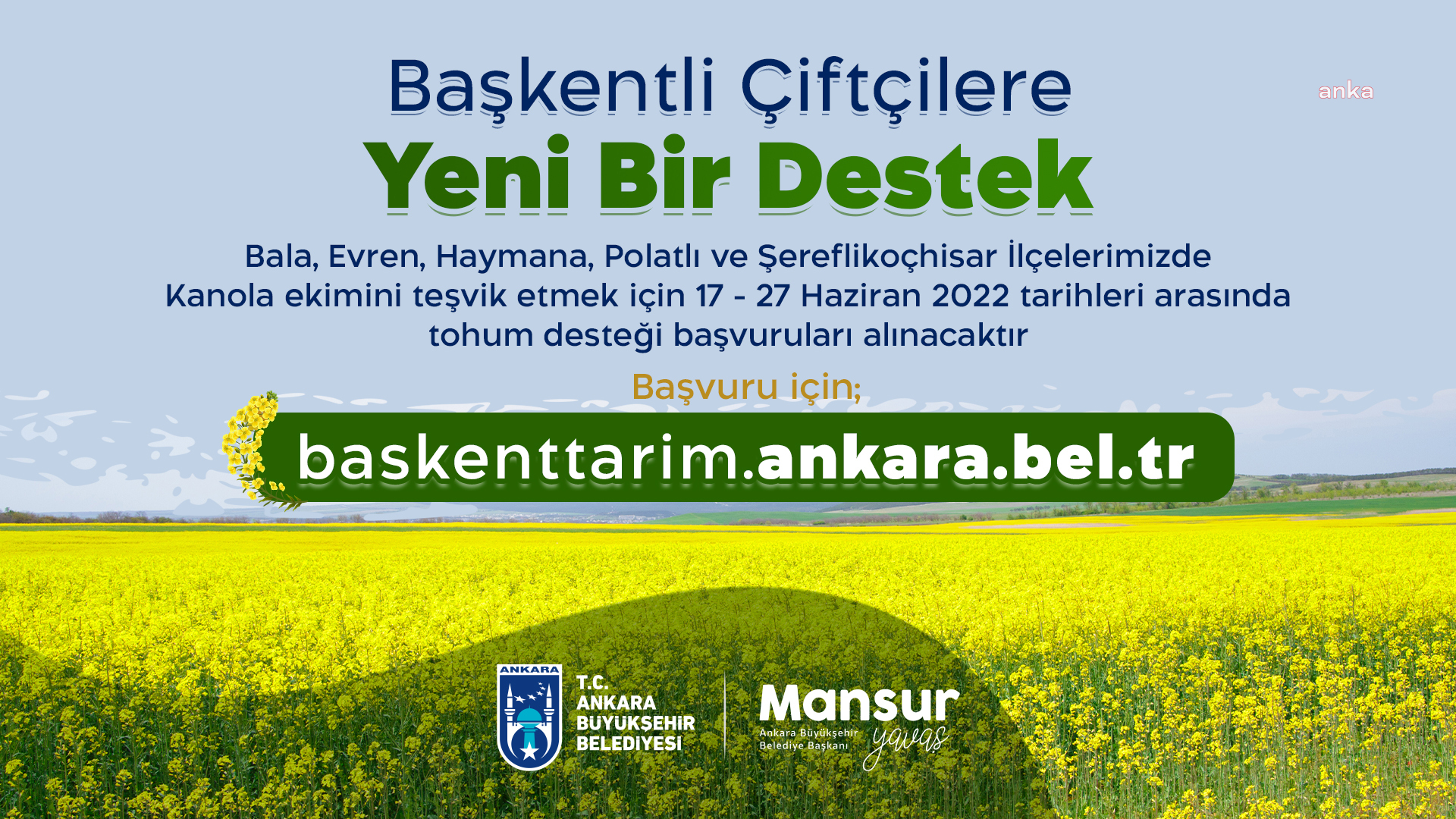 ANKARA BÜYÜKŞEHİR’DEN, KANOLA EKİMİNİ TEŞVİK ETMEK AMACIYLA BAŞKENTLİ ÇİFTÇİLERE TOHUM DESTEĞİ