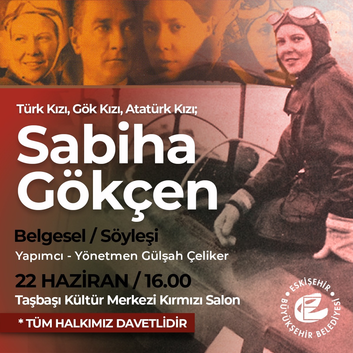 SABİHA GÖKÇEN'İN HAYATINI ANLATAN BELGESEL ESKİŞEHİR’DE