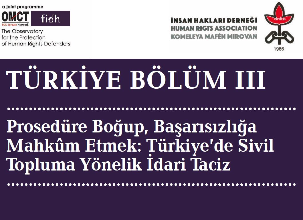 FIDH VE İHD'DEN 'TÜRKİYE’DE SİVİL TOPLUMA YÖNELİK İDARİ TACİZ' RAPORU