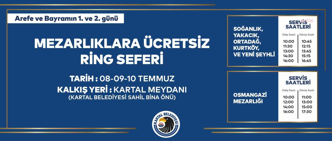 KARTAL BELEDİYESİ’NDEN KURBAN BAYRAMI’NDA MEZARLIK ZİYARETİ YAPAN VATANDAŞLARA ÜCRETSİZ ULAŞIM HİZMETİ