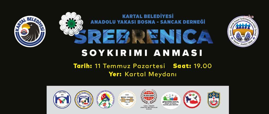 SREBRENİTSA KATLİAMI’NDA HAYATINI KAYBEDENLER, KATLİAMIN 27. YILINDA KARTAL’DA ANILACAK