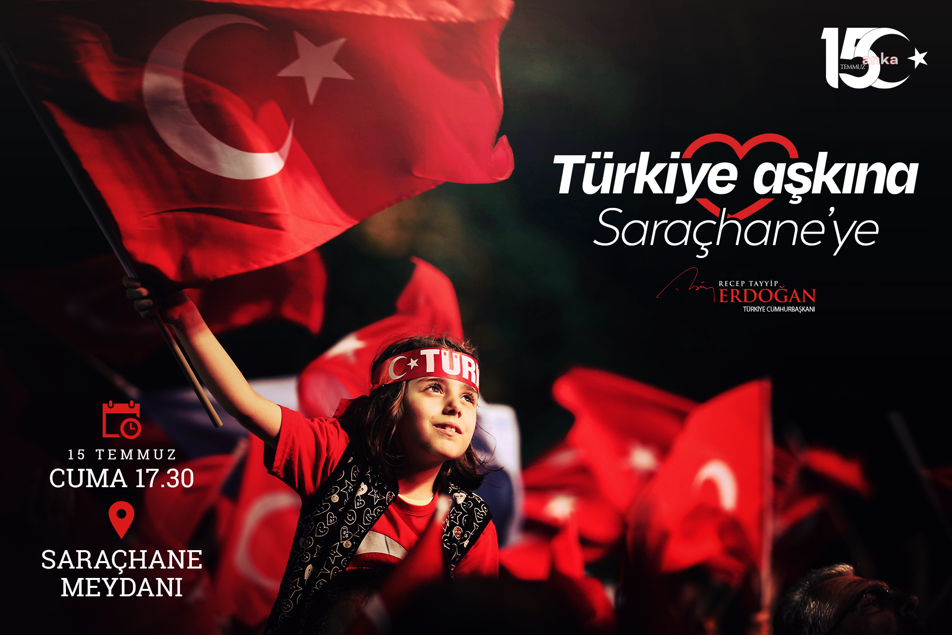 CUMHURBAŞKANI ERDOĞAN: 15 TEMMUZ’UN YIL DÖNÜMÜNDE İSTANBUL SARAÇHANE MEYDANI’NDA OLACAĞIZ