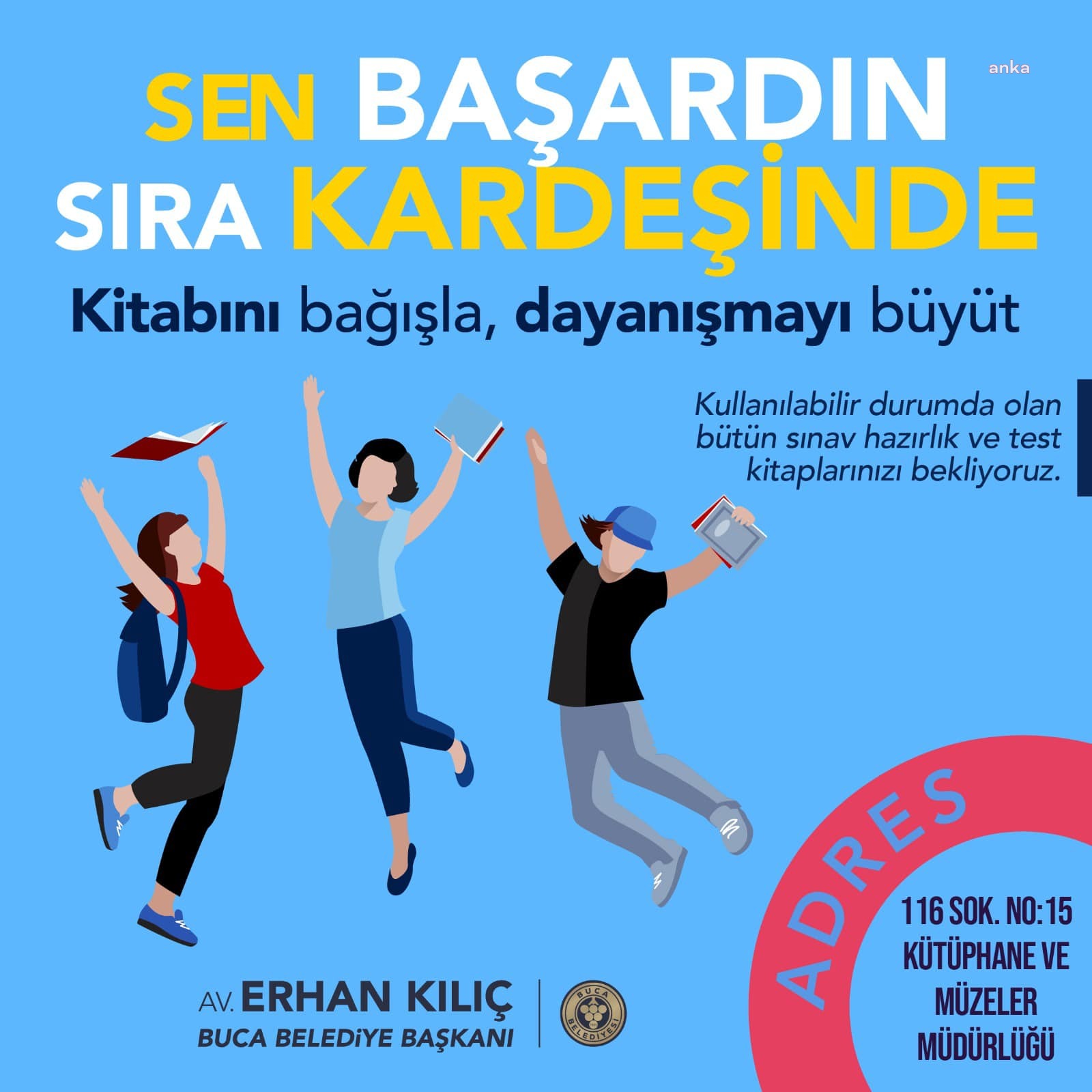 BUCA’DA ANLAMLI KİTAP BAĞIŞ KAMPANYASI: 'SEN BAŞARDIN SIRA KARDEŞİNDE''