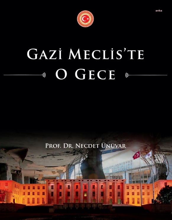 15 TEMMUZ İÇİN “MECLİS’E İLK GELEN BENİM” DİYEN SALİM USLU, TBMM’NİN KİTABINDA “SAAT 22’DE GELDİM” DEMİŞ: “SONRA HAVAALANINA GİTMEK İÇİN ÇIKTIM. 00.35’TE, CUMHURBAŞKANIMIZIN TELEFON KONUŞMASINI DİNLEDİK. BUNDAN SONRAKİ SÜREÇTE TBMM’YE GEÇMEK İSTEDİM”